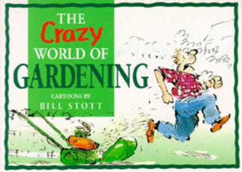 The Crazy World of Gardening (Mini Cartoon Book)