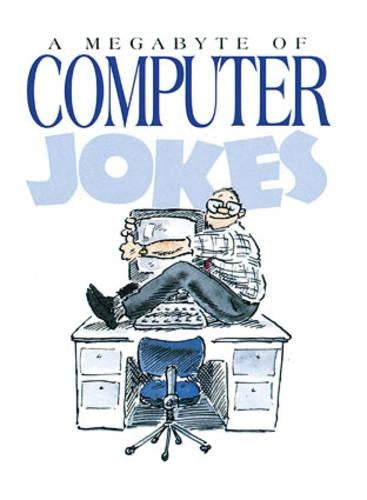 A Megabyte of Computer Jokes (Joke Books)