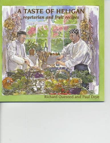 A Taste of Heligan: Vegetable and Fruit Recipes