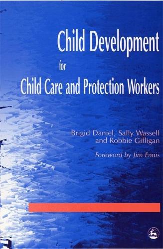 Child Development for Child Care and Protection Workers