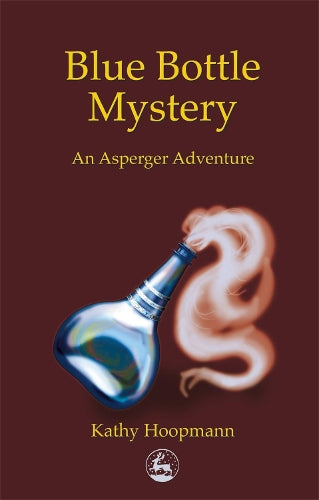 Blue Bottle Mystery: An Asperger Adventure (Asperger Adventures)