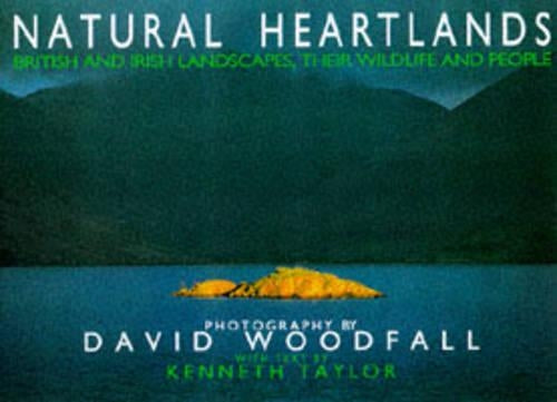 Natural Heartlands: Landscape, People and Wildlife of Britain and Ireland