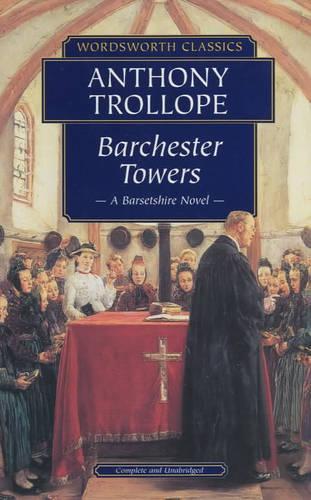 Barchester Towers (Wordsworth Classics)