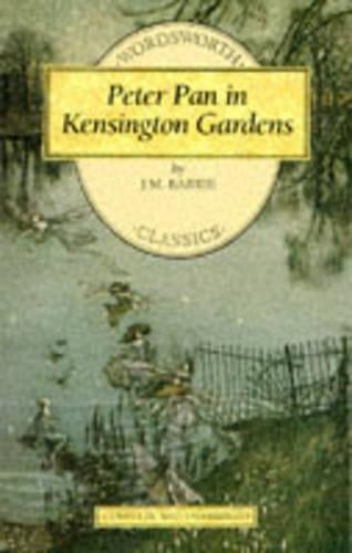 Peter Pan in Kensington Gardens (Wordsworth Childrens Classics)