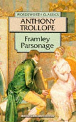 Framley Parsonage (Wordsworth Classics)