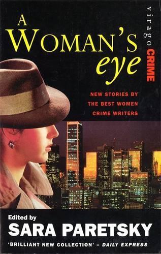 A Womans Eye: New Stories by the Best Women Crime Writers