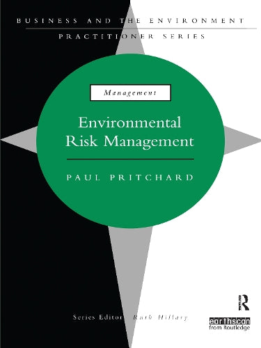 Environmental Risk Management (Business and the Environment Practitioner Series)