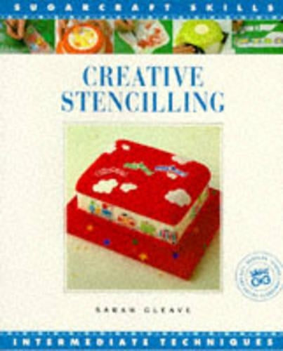 Creative Stencilling (Sugarcraft Skills: Intermediate Techniques)