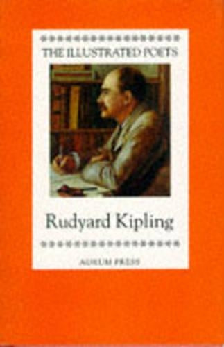 Rudyard Kipling (Illustrated Poets)