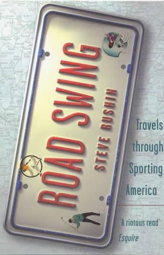 Road Swing: A Tour of Sporting America