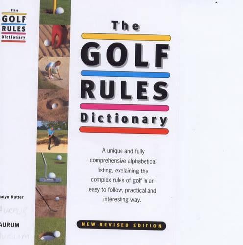 The Golf Rules Dictionary
