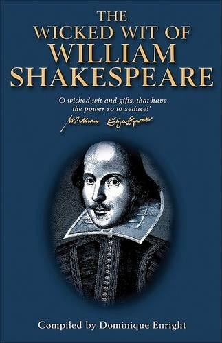 The Wicked Wit of William Shakespeare