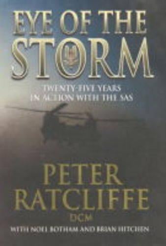 Eye of the Storm; Twenty-Five Years in Action with the SAS