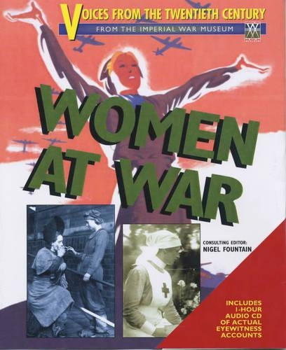 Voices from the Twentieth Century: Women at War