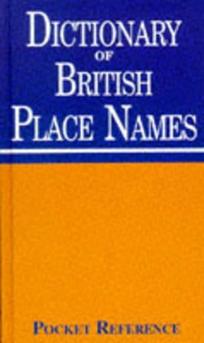 Dictionary of British Place Names (Pocket Reference)