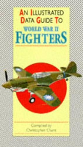 World War II Fighters (Illustrated Data Guides)