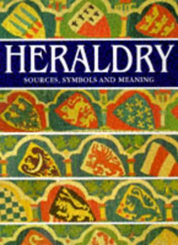 Heraldry: sources, symbols and meaning