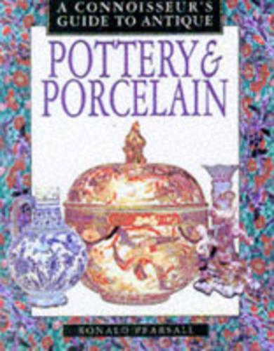 A Connoisseur's Guide to Pottery and Porcelain