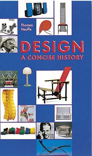 Design: A Concise History (Concise History Series)