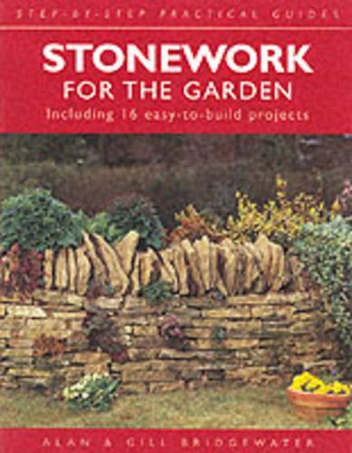 Stonework for the Garden (Step-by-step Practical Guides)