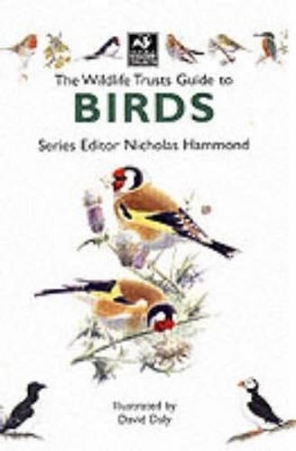 The Wildlife Trusts Guide to Birds (The Wildlife Trusts series)