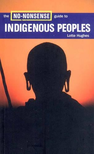 The No-nonsense Guide to Indigenous Peoples