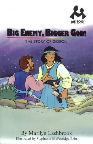 Big Enemy, Bigger God!: Gideon (Me Too!)
