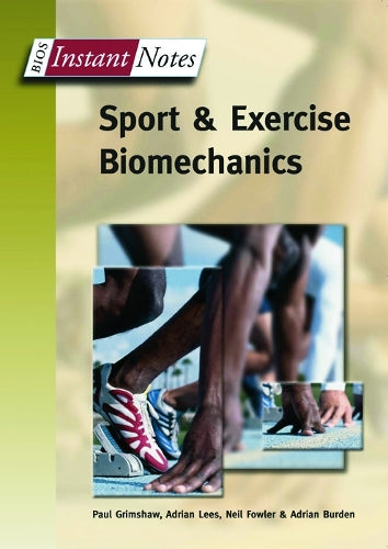 Instant Notes Sports & Exercise Biomechanics