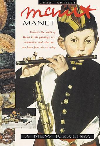 Manet: A New Realism (Great Artists Series - Snapping Turtle Guides)