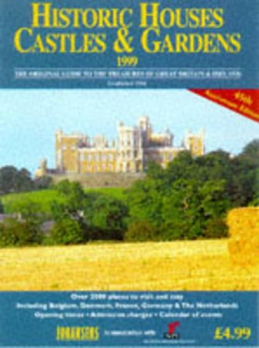 Historic Houses Castles & Gardens: The Essential Reference Guide for Visitors Since 1954 (Historic Houses, Castles..