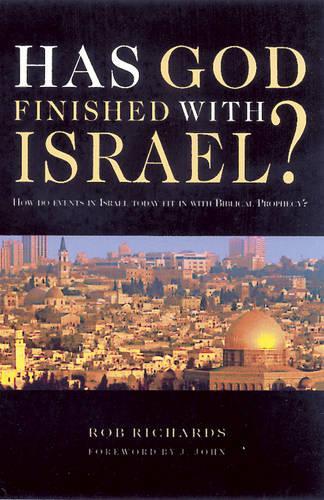 Has God Finished with Israel?