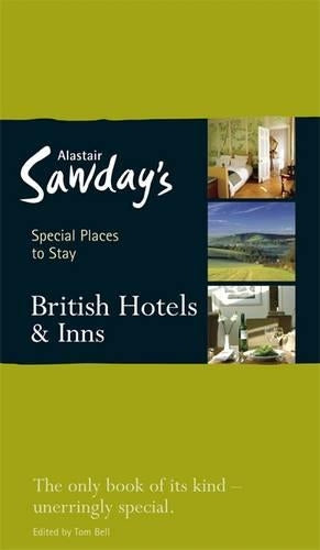 British Hotels, Inns & Other Places (Alastair Sawday's Special Places to Stay)