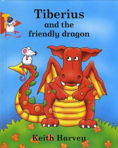Tiberius and the Friendly Dragon