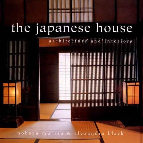 The Japanese House: Architecture and Interiors