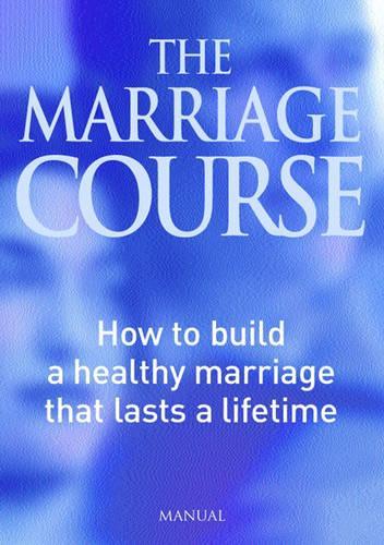 The Marriage Course Manual