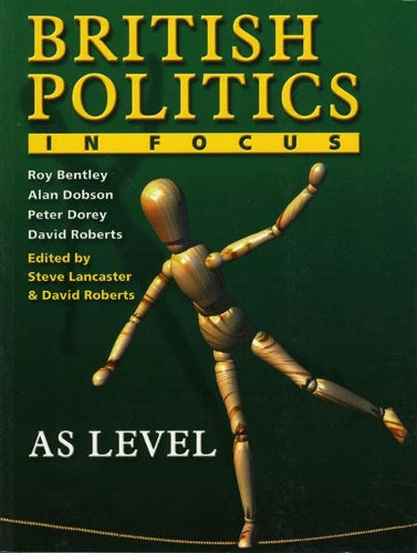 British Politics in Focus: AS Level