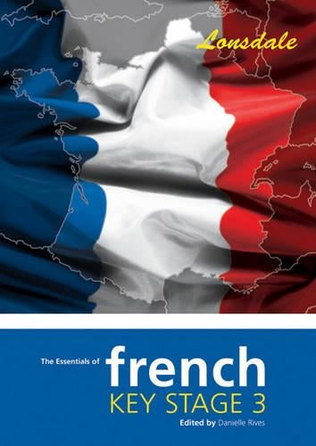 French Revision Guide (Lonsdale Key Stage 3 Essentials)