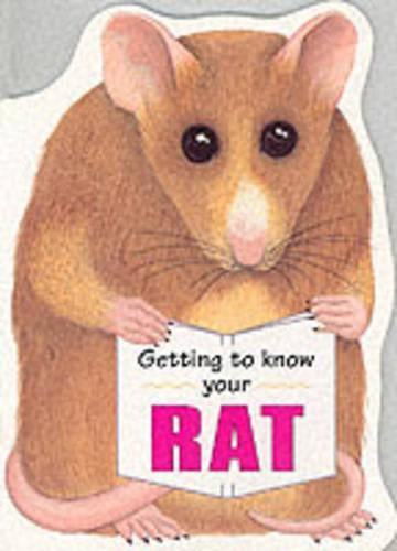 Getting to Know Your Rat (Children's Pet)