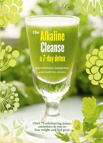 The Alkaline Cleanse: A 7-Day Detox