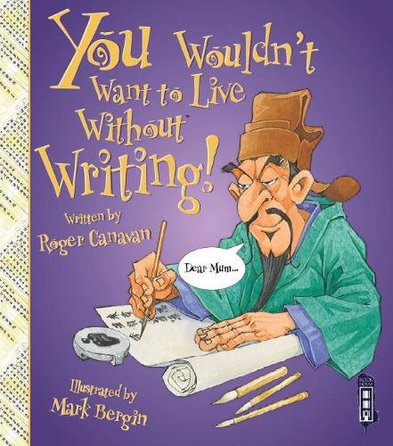 You Wouldnt Want to Live Without Writing!