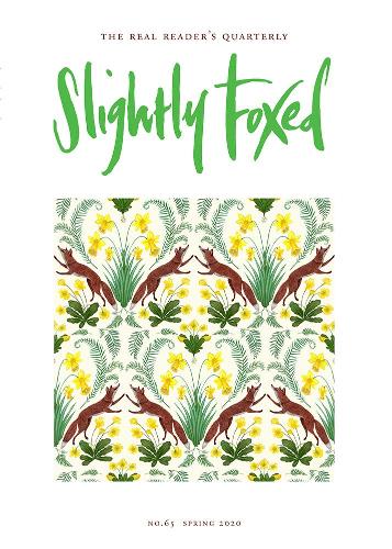 Slightly Foxed: Asking the Right Questions (Slightly Foxed: The Real Readers Quarterly)