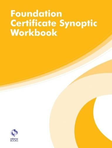 Foundation Certificate Synoptic Workbook (AAT Foundation Certificate in Accounting)