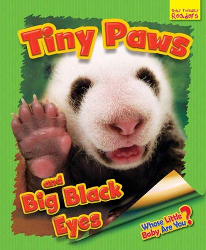 Whose Little Baby are You?: Finy Paws and Big Black Eyes (Ruby Tuesday Readers)