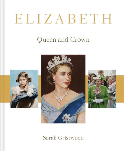 Elizabeth - The Queen and Crown