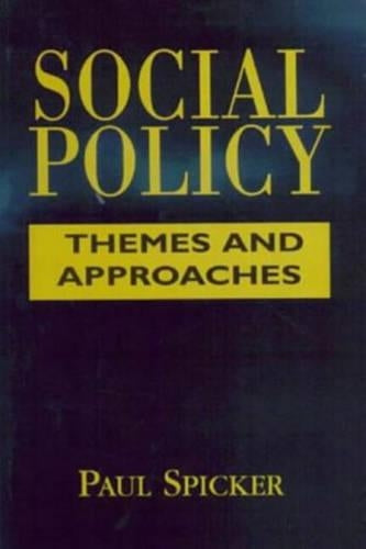 Social Policy: Themes and Approaches