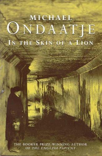 In the Skin of a Lion (Picador Books)