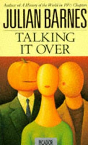 Talking it over / Julian Barnes