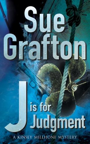 J is for Judgement (Kinsey Millhone Mysteries)
