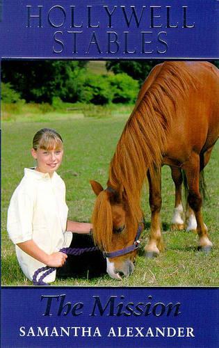 Hollywell Stables: 5. The Mission
