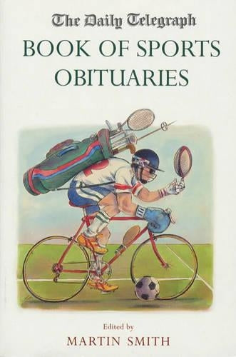 The "Daily Telegraph" Book of Sports Obituaries